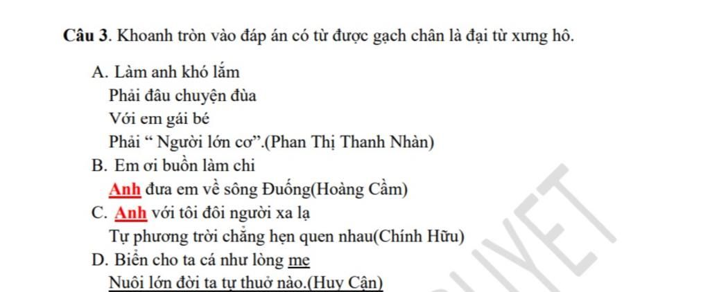 Câu 3. Khoanh Tròn Vào Đáp Án Có Từ Được Gạch Chân Là Đại Từ Xưng Hô. A. Làm  Anh Khó Lắm Phải Đâu Chuyện Đùa Với Em Gái Bé Phải “