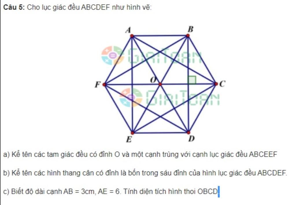 Câu 5: Cho lục giác đều ABCDEF như hình vẽ: B F E a) Kể thương hiệu những ...