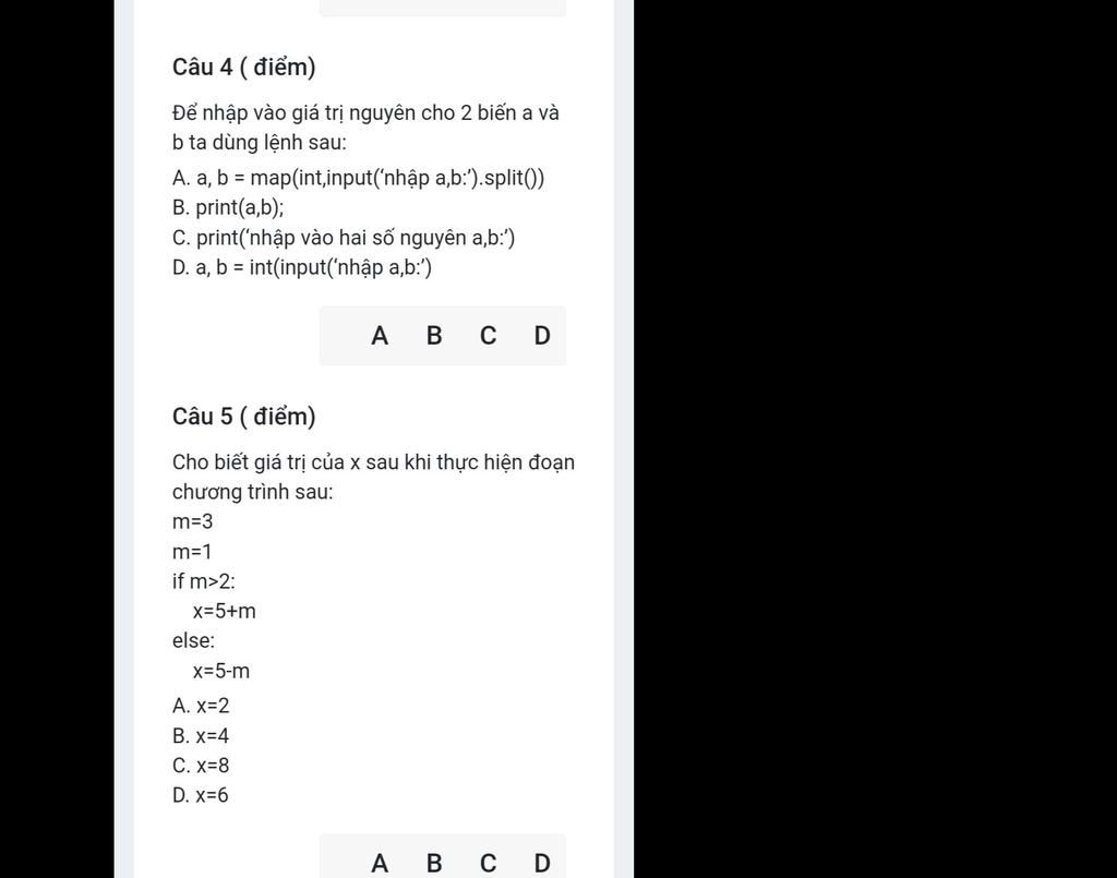 Câu 4 ( Điểm) Để Nhập Vào Giá Trị Nguyên Cho 2 Biến A Và B Ta Dùng Lệnh  Sau: A. A, B = Map(Int,Input('Nhập A,B:).Split() B. Print(A,B); C. Print('Nhập  Vào