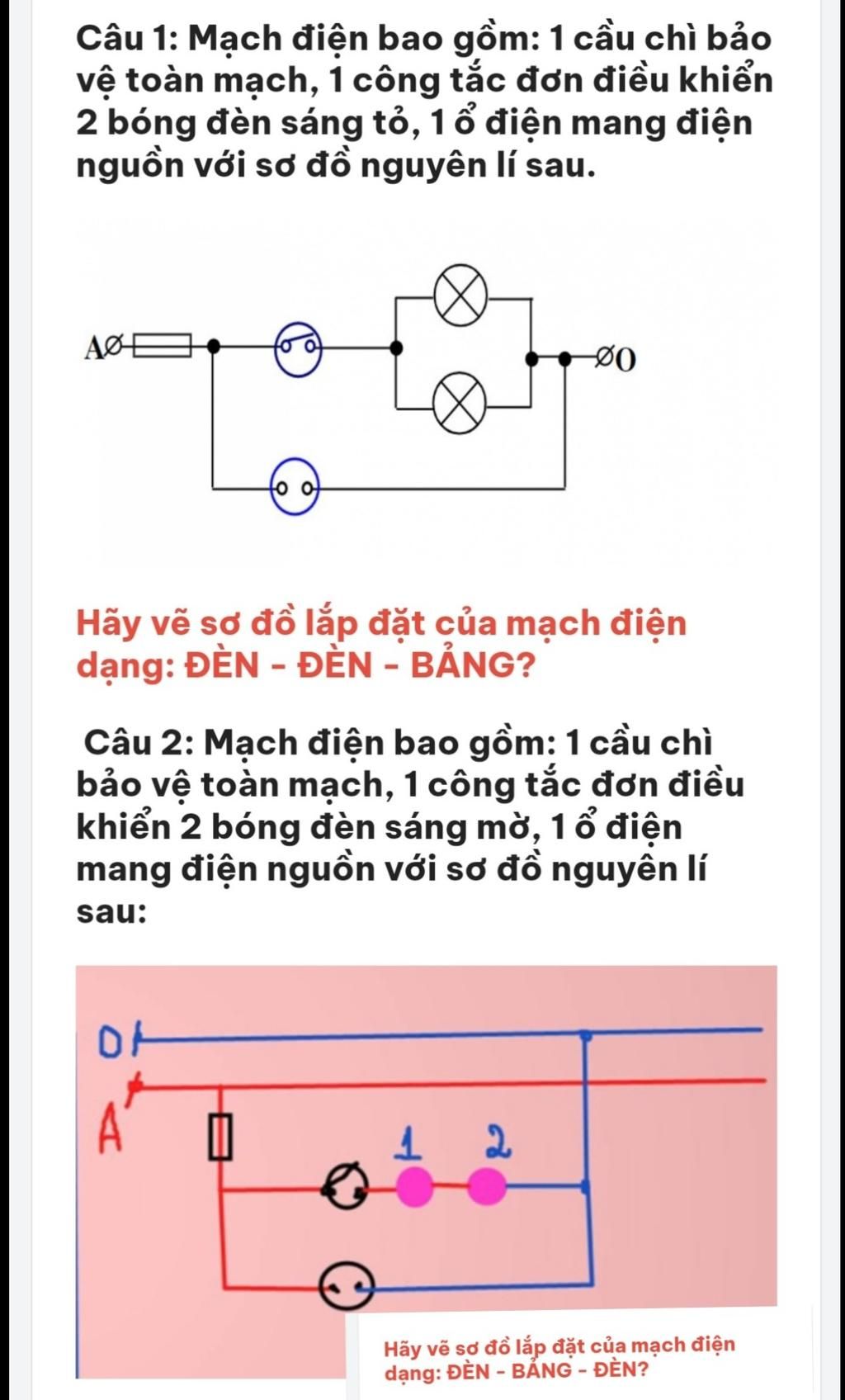 Câu 1: Mạch điện bao gồm: 1 cầu chì bảo vệ toàn mạch, 1 công tắc ...