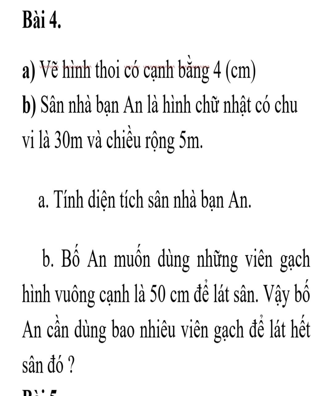 Bài 4. a) Vẽ hình thoi có cạnh bằng 4 (cm) b) Sân nhà bạn An là ...