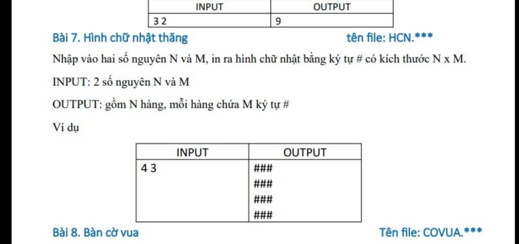 Input Output 32 Bài 7. Hình Chữ Nhật Thăng Tên File: Hcn.*** Nhập Vào Hai  Số Nguyên N Và M, In Ra Hình Chữ Nhật Bằng Ký Tự # Có Kích Thước