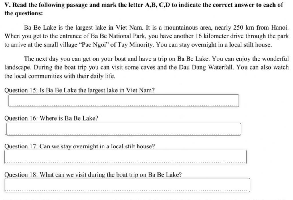 V. Read The Following Passage And Mark The Letter A,B, C,D To Indicate The  Correct Answer To Each Of The Questions: Ba Be Lake Is The Largest Lake In  Viet