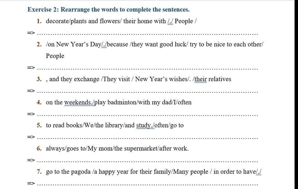Exercise 2: Rearrange the words to complete the sentences. 1 ...