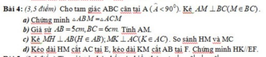 Mọi Người Giúp Mình Câu 4 Vs Nhé Mình Cảm ơn Mn Nhiều ạbài 4 3 5 điểm Cho Tam Giác Abc Cân