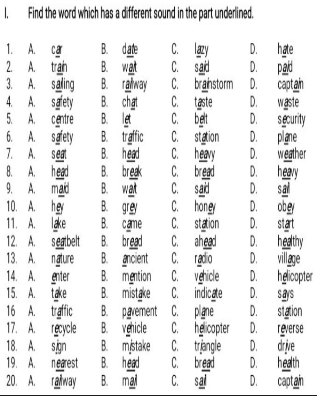 I. Find The Word Which Has A Different Sound In The Part Underlined. C ...