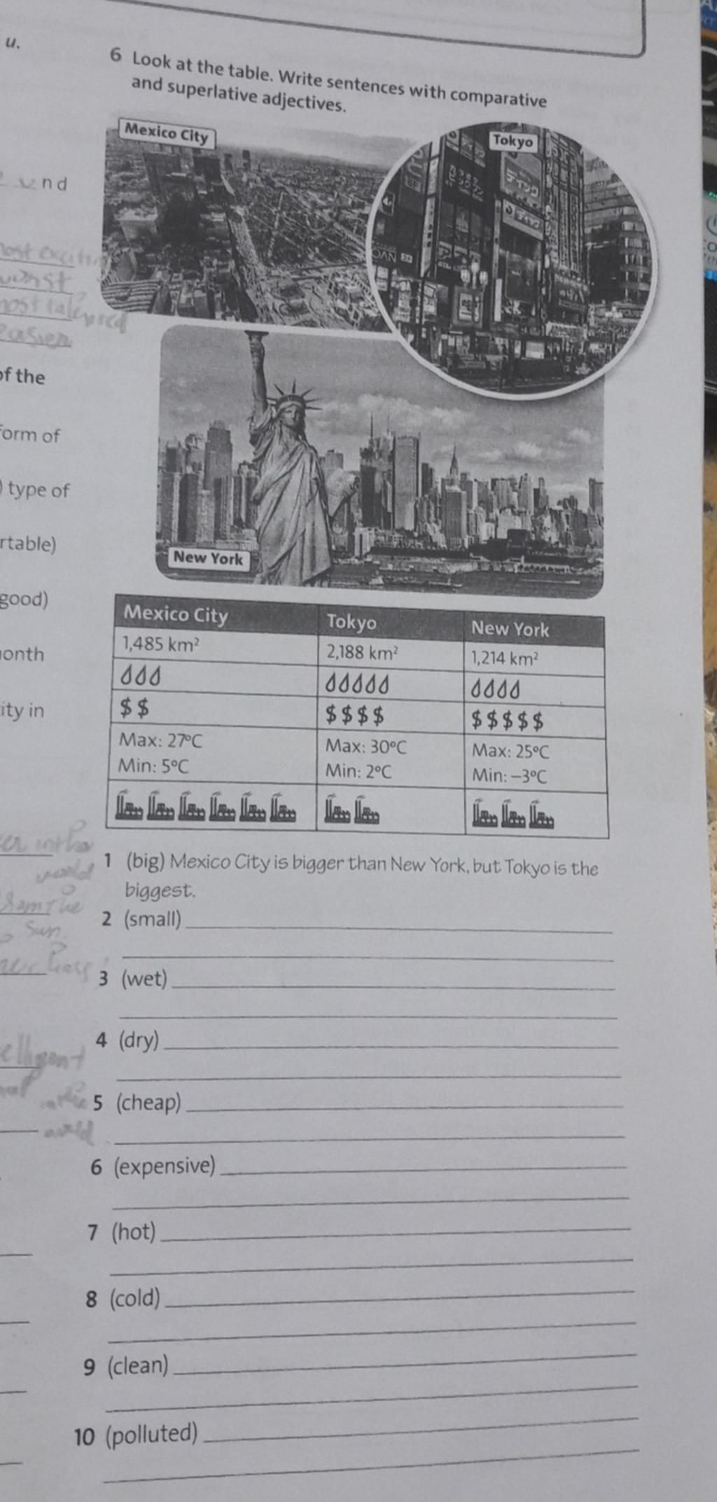 u. 6 Look at the table. Write sentences with comparative and superlative  adjectives. Mexico City Tokyo 2und OAN ost oxcitin Pasien of the Form of  type of r