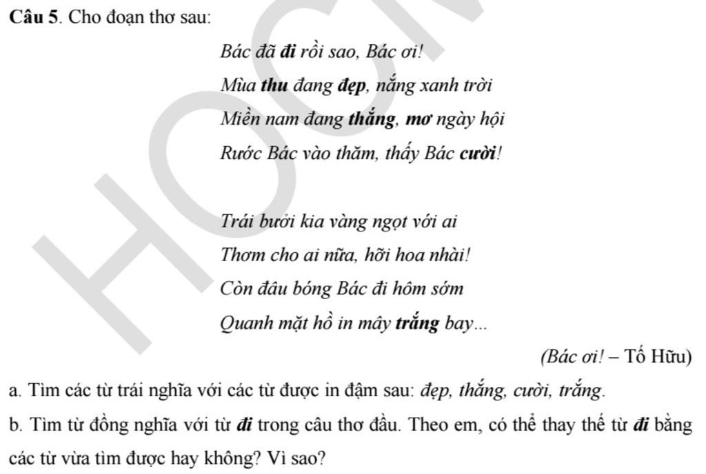 Câu 5. Cho đoạn thơ sau: Bác đã đi rồi sao, Bác ơi! Mùa thu đang ...