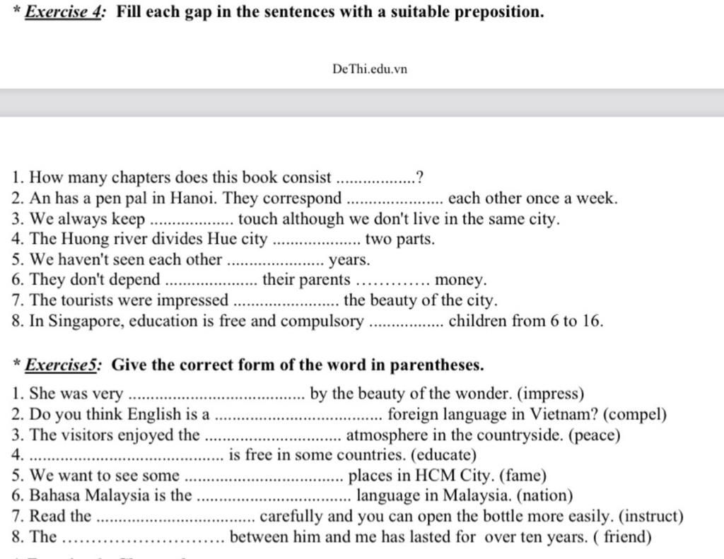 * Exercise 4: Fill each gap in the sentences with a suitable ...