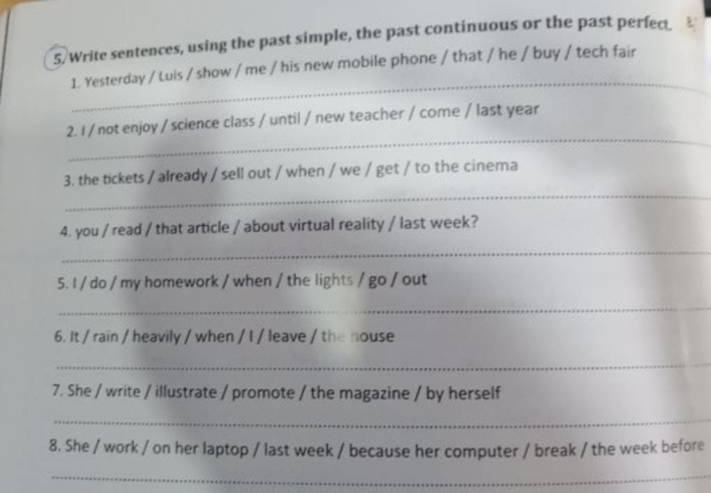 5/Write sentences, using the past simple, the past continuous or the ...