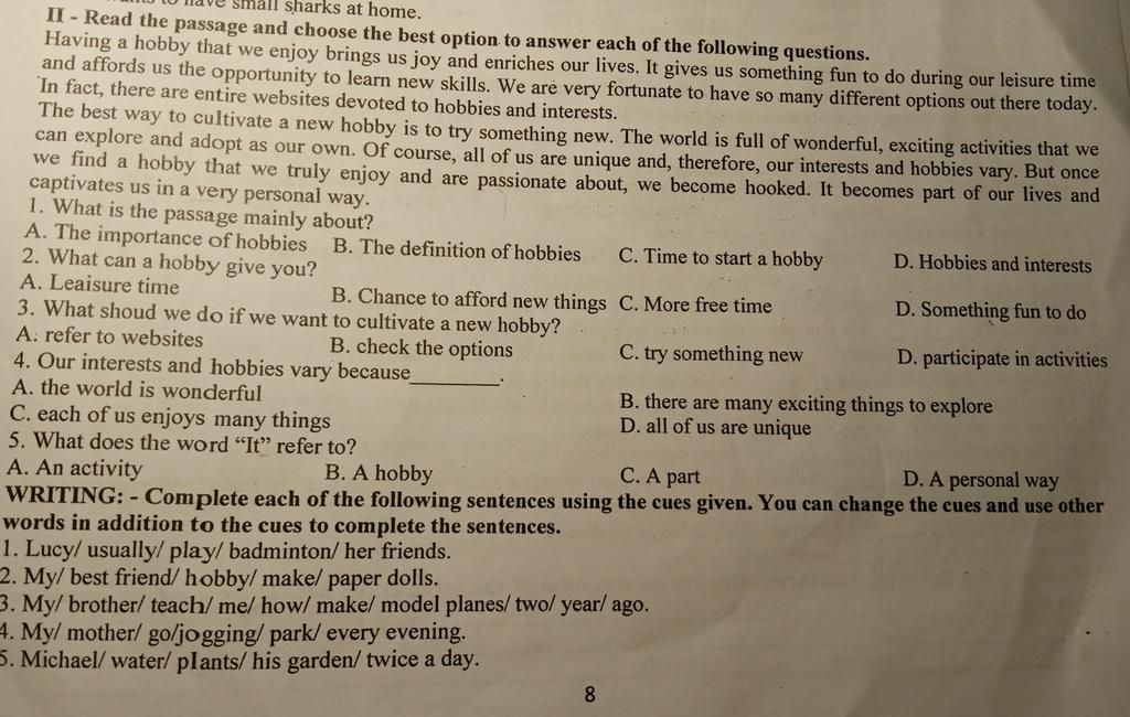 small sharks at home. II - Read the passage and choose the best option to  answer each of the following questions. Having a hobby that we enjoy brings  us jo