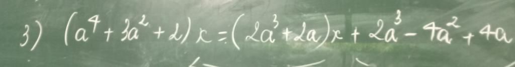 3 3) (a² + a² + 2) x = (La² + 2a) x + 2a²-ta² + 4a