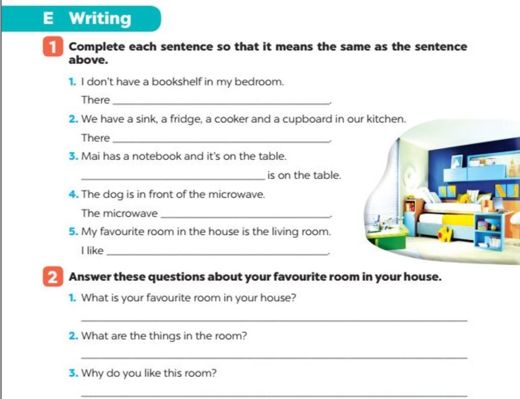 E Writing 1 Complete each sentence so that it means the same as the