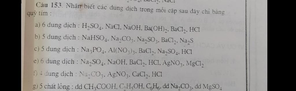 Cau 153. Nh?n bi?t cac dung d?ch trong m?i c?p sau day ch? bang qu? tim ...