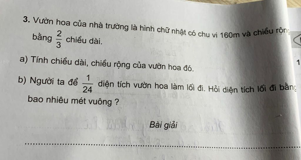 3. Vườn hoa của nhà trường là hình chữ nhật có chu vi 160m và chiều rộng 2²33 bằng chiều dài. a) Tính chiều dài, chiều rộng của vườn hoa đó. b) 3. Vườn Hoa Của Nhà Trường Là Hình Chữ Nhật Có Chu Vi 160M Và Chiều Rộng 2²33 Bằng Chiều Dài. A) Tính Chiều Dài, Chiều Rộng Của Vườn Hoa Đó. B)