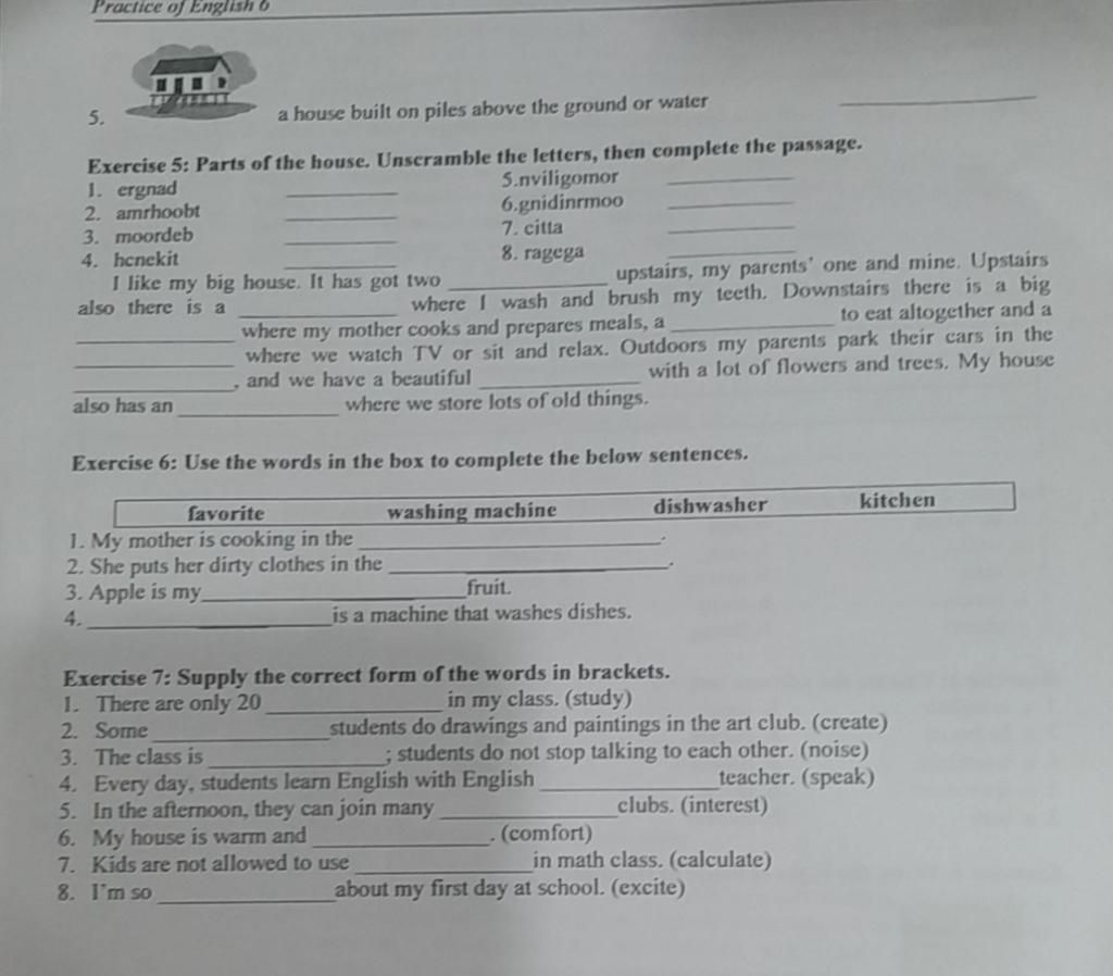 Practice of English 6 a house built on piles above the ground or water