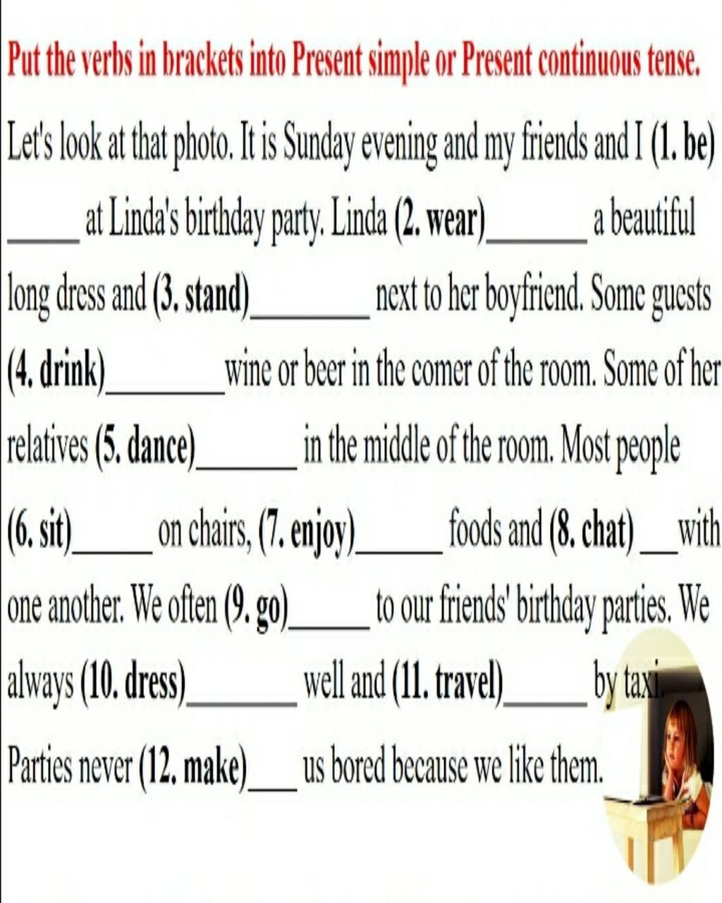 Put the verbs in brackets into Present simple or Present continuous ...