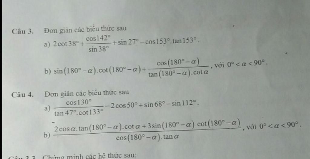 Câu 3 Đơn Giản Các Biểu Thức Sau A 2 Cot 38° Cos142° Sin 38° Sin 27° Cos 153° Tan 153⁰