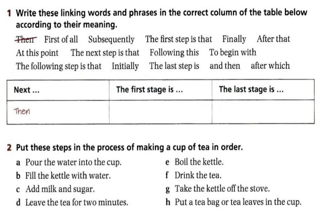 1 Write these linking words and phrases in the correct column of the ...