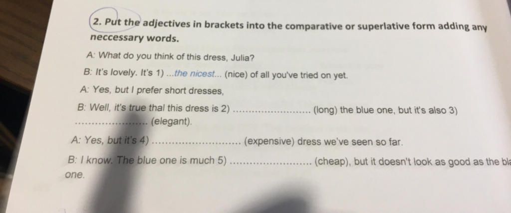 2. Put the adjectives in brackets into the comparative or superlative ...