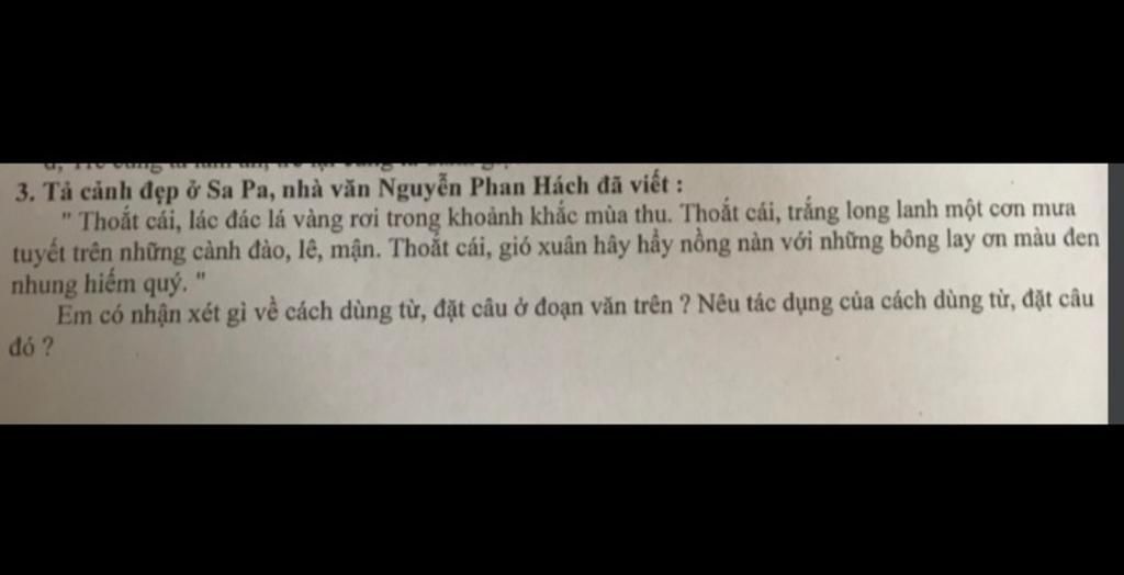 3. Tả cảnh đẹp ở Sa Pa, nhà văn Nguyễn Phan Hách đã viết : \