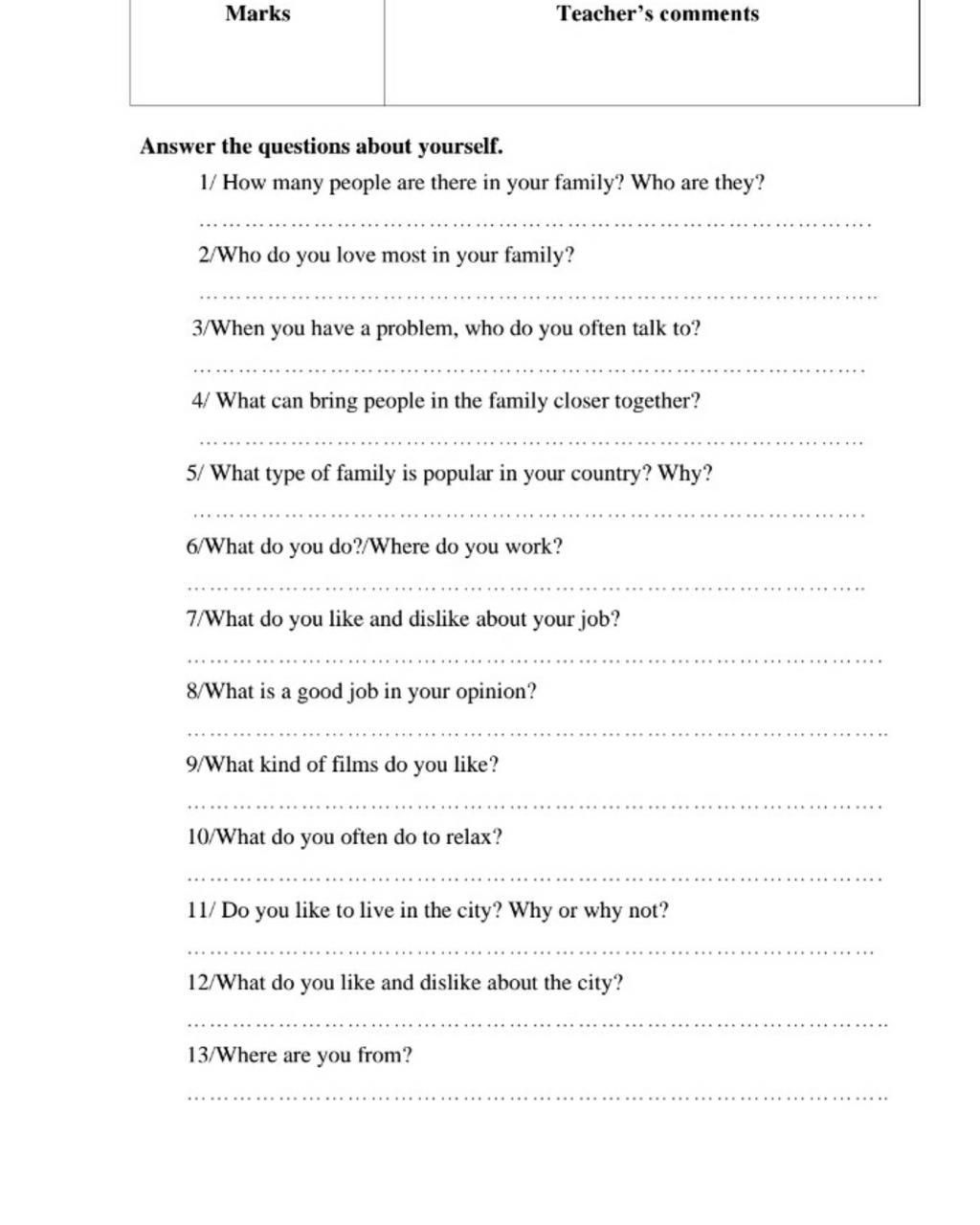 Marks Answer The Questions About Yourself. 1/ How Many People Are There In Your  Family? Who Are They? 2/Who Do You Love Most In Your Family? 3/When You Hav