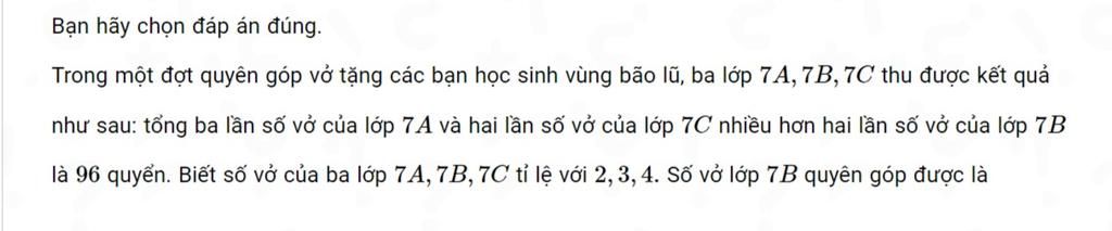 Bạn hãy chọn đáp án đúng. Trong một đợt quyên góp vở tặng các bạn học ...