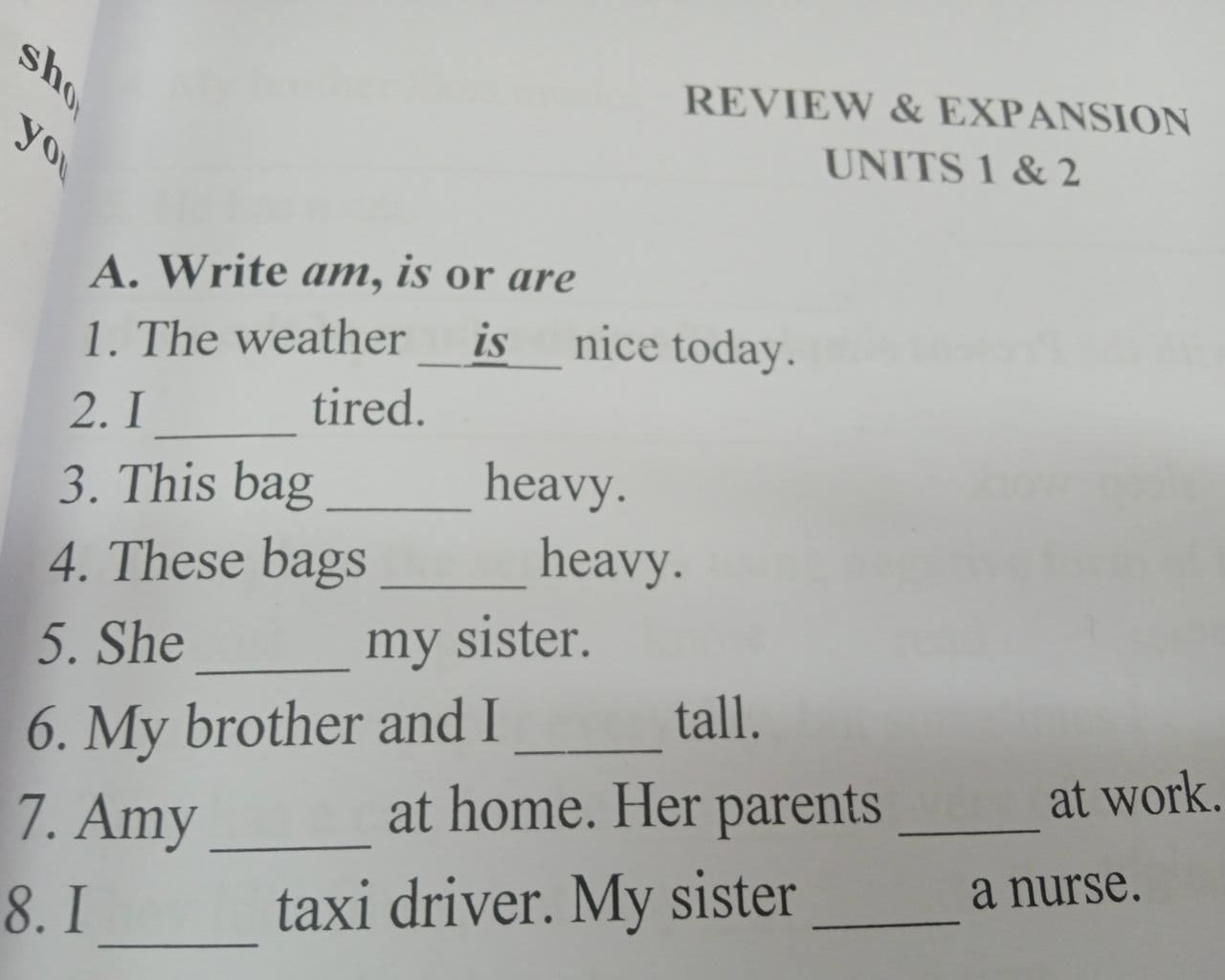 sho you A. Write am, is or are 1. The weather is nice today. 2. I ...