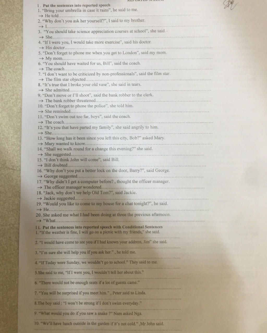 1. Put the sentences into reported speech 1. "Bring your umbrella in