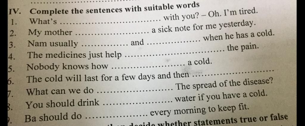 IV. Complete the sentences with suitable words 1. What's 2. 3. 4. 5. 6 ...