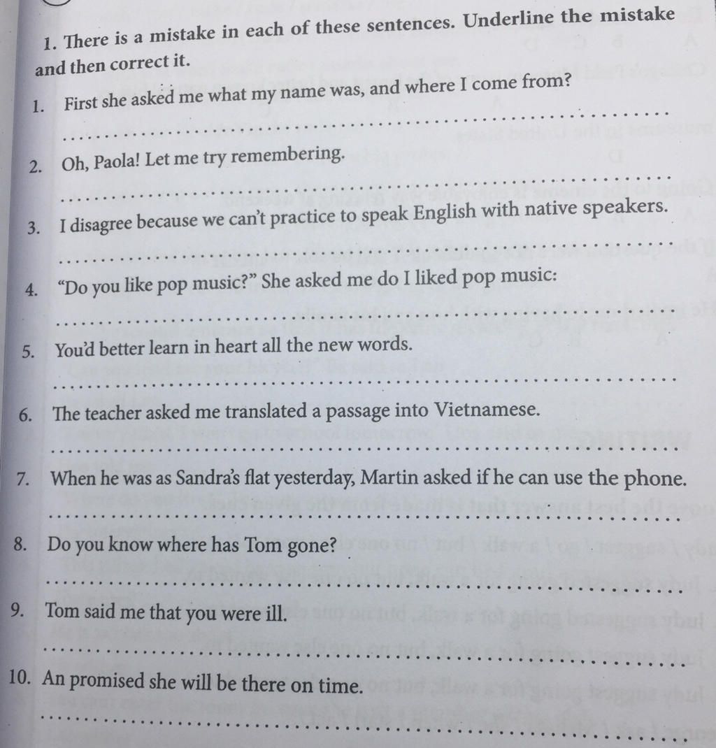 1. There is a mistake in each of these sentences. Underline the mistake