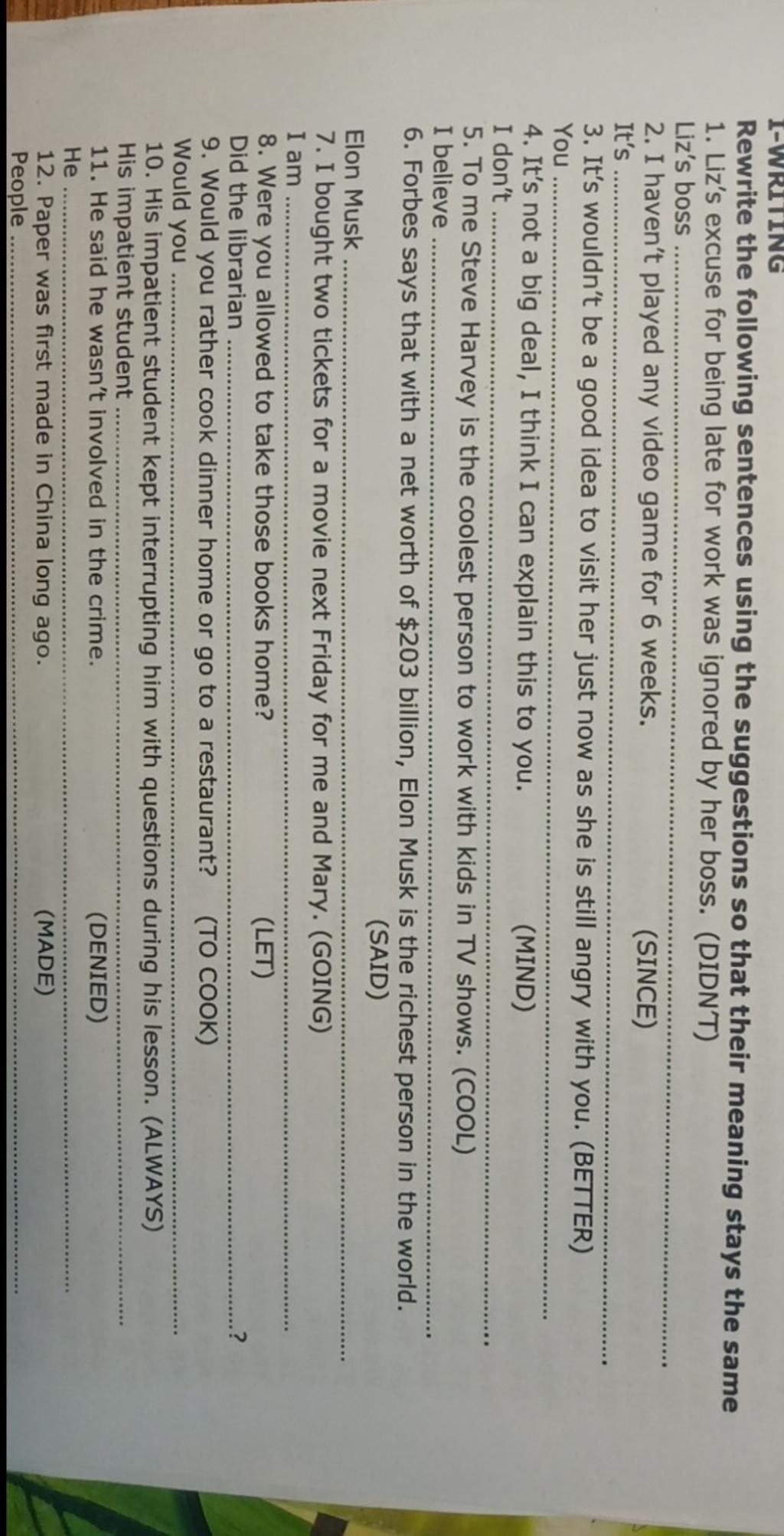 I-WRITING Rewrite the following sentences using the suggestions so that ...