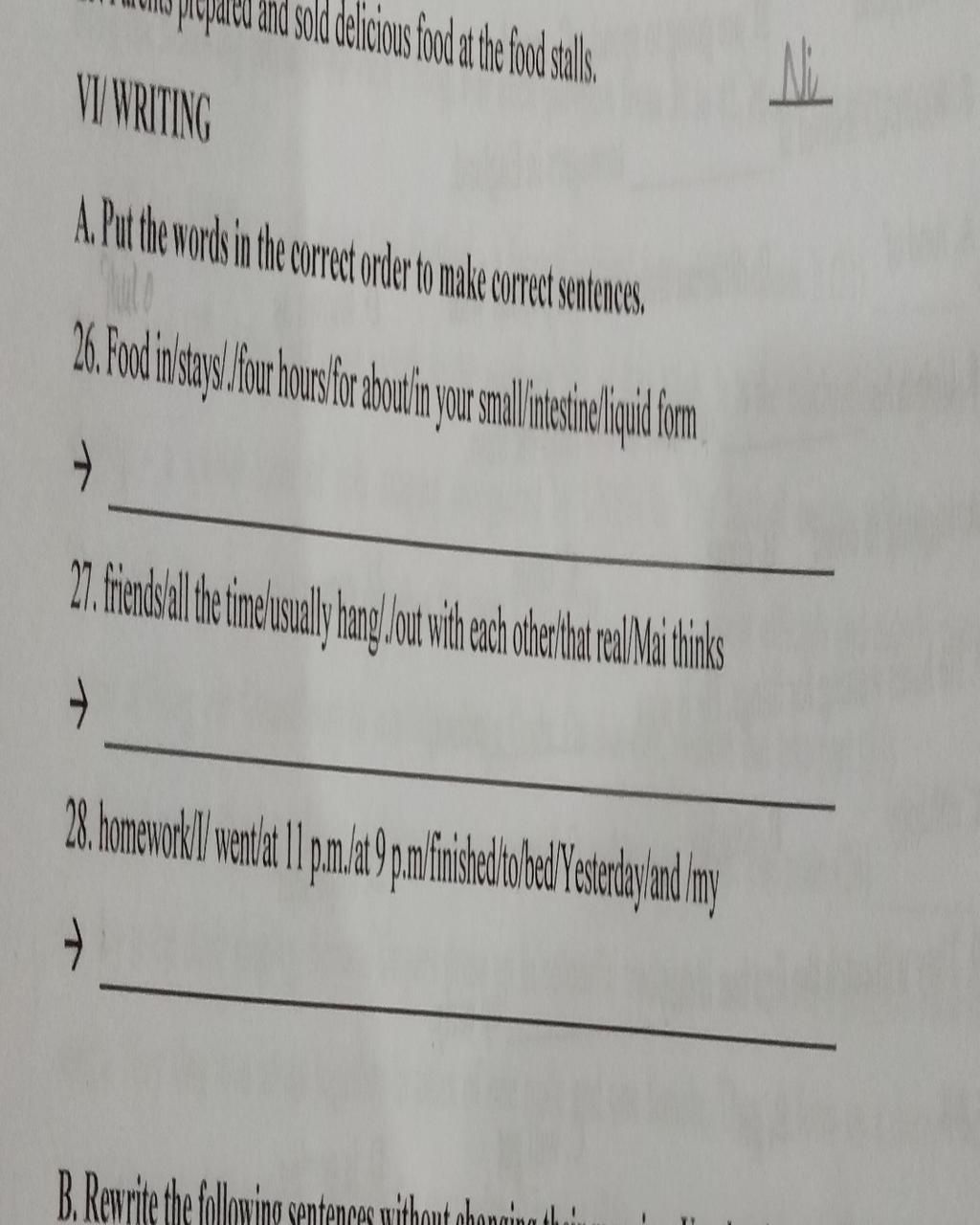 and sold delicious food at the food stalls. VI/WRITING A. Put the words