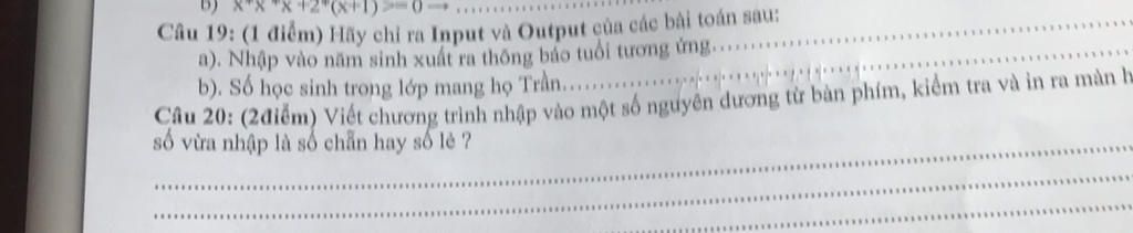 Câu 19: (1 điểm) Hãy chỉ ra Input và Output của các bài toán sau: a ...