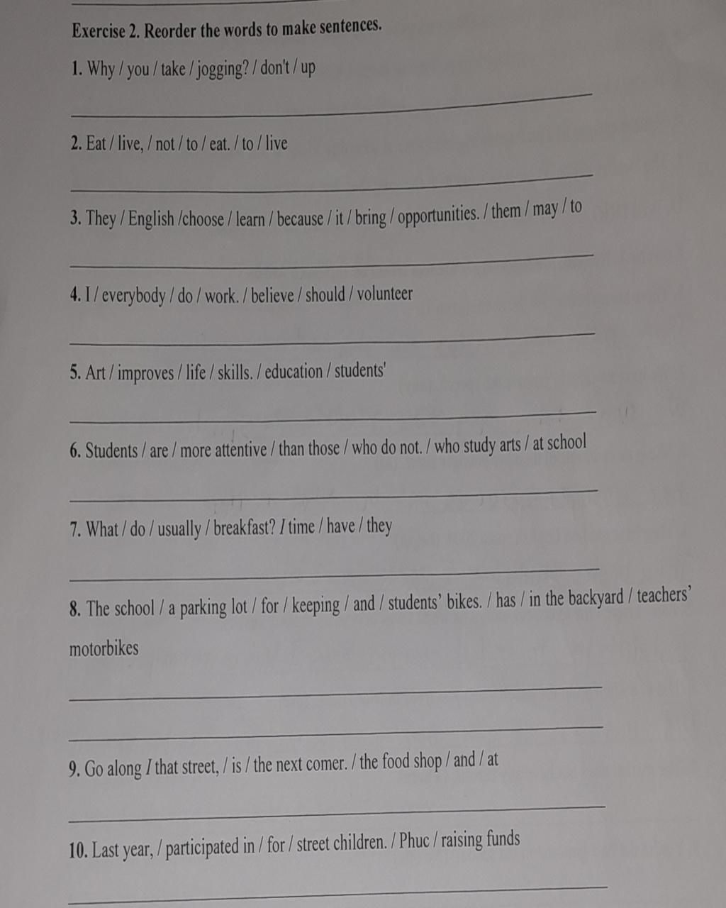 Exercise 2. Reorder The Words To Make Sentences. 1. Why / You/take ...