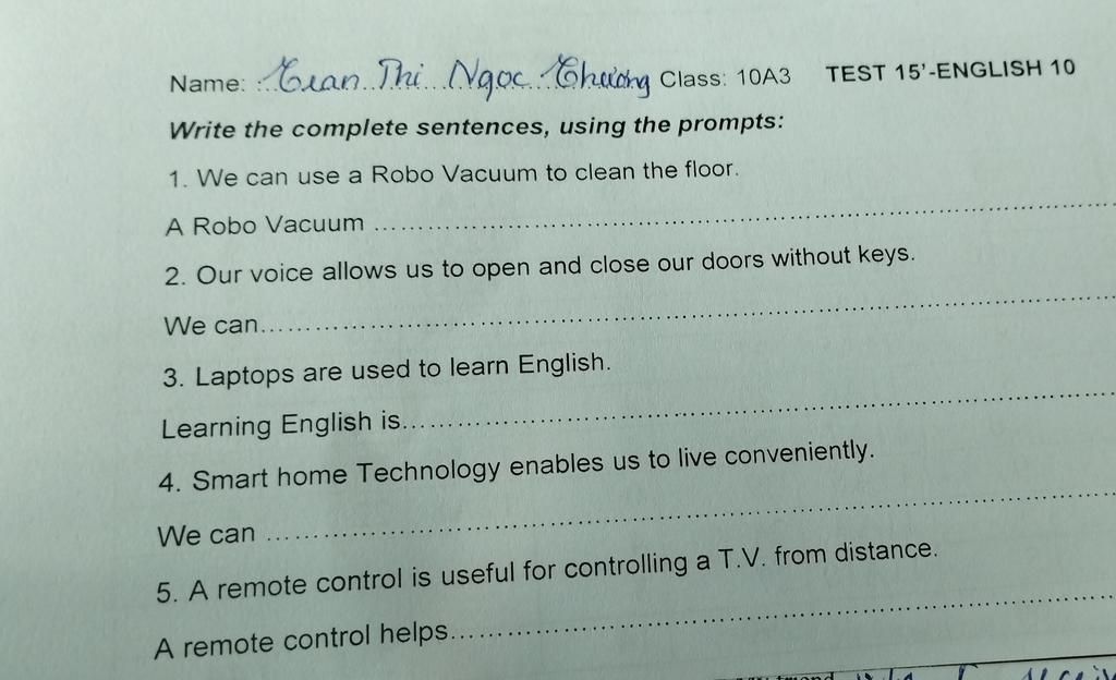 Name Bean Thi Ngoc Chung Class 10A3 Write the complete sentences
