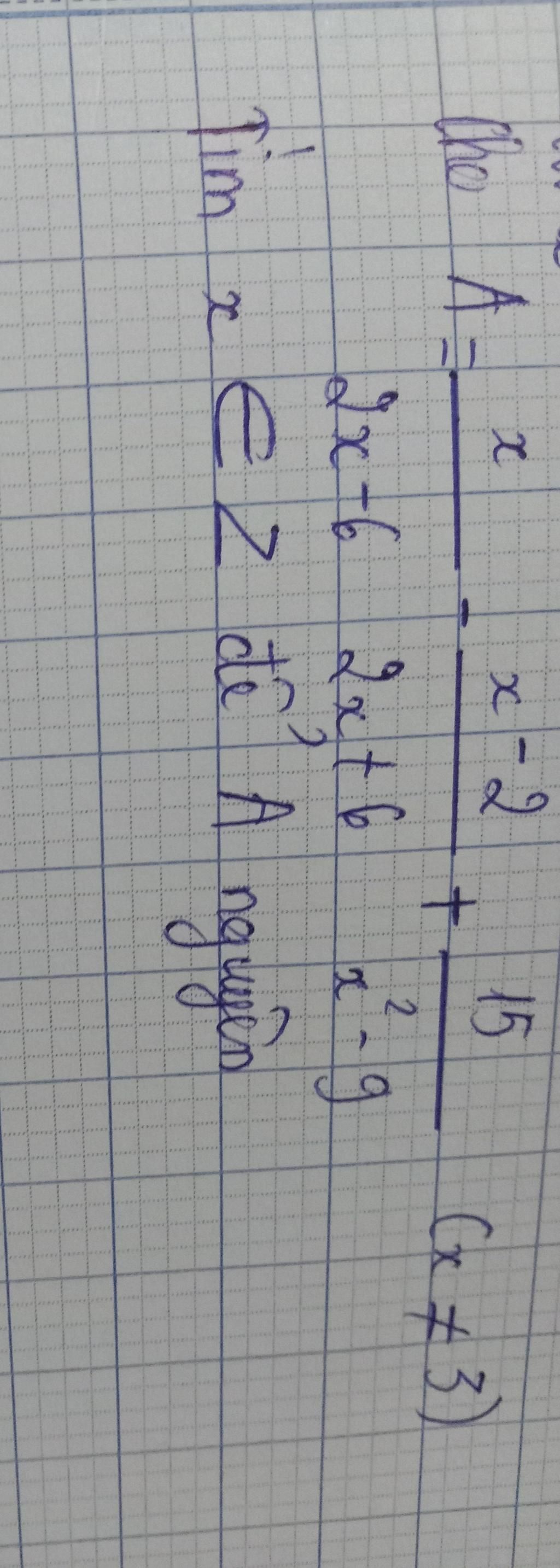 cho-a-x-2-15-2x-6-2x-6-2-9-nguyen-x-tim-xez-de-a-x-3