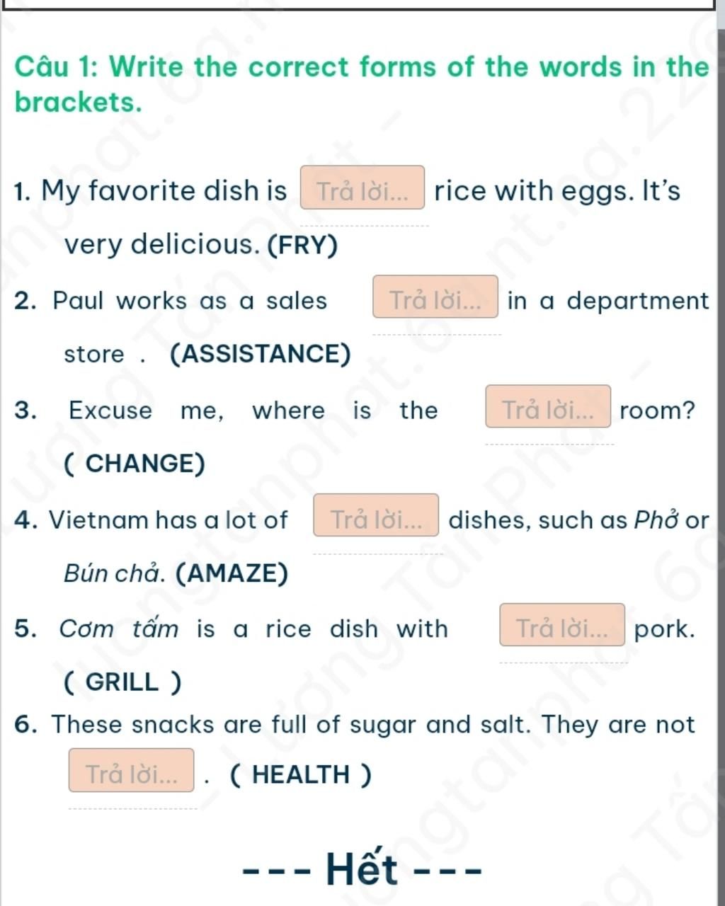Cau 1: Write the correct forms of the words in the brackets. 1. Oy ...