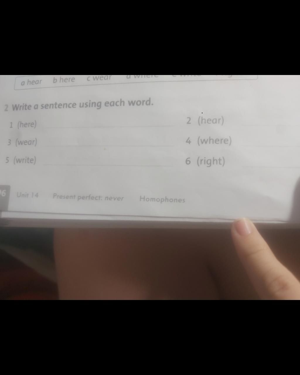 A Hear B Here C Wear 2 Write A Sentence Using Each Word. 1 (here) 3 ...