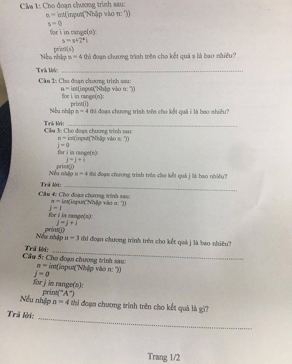 Câu 1 Cho đoạn chương trình sau = int(input(