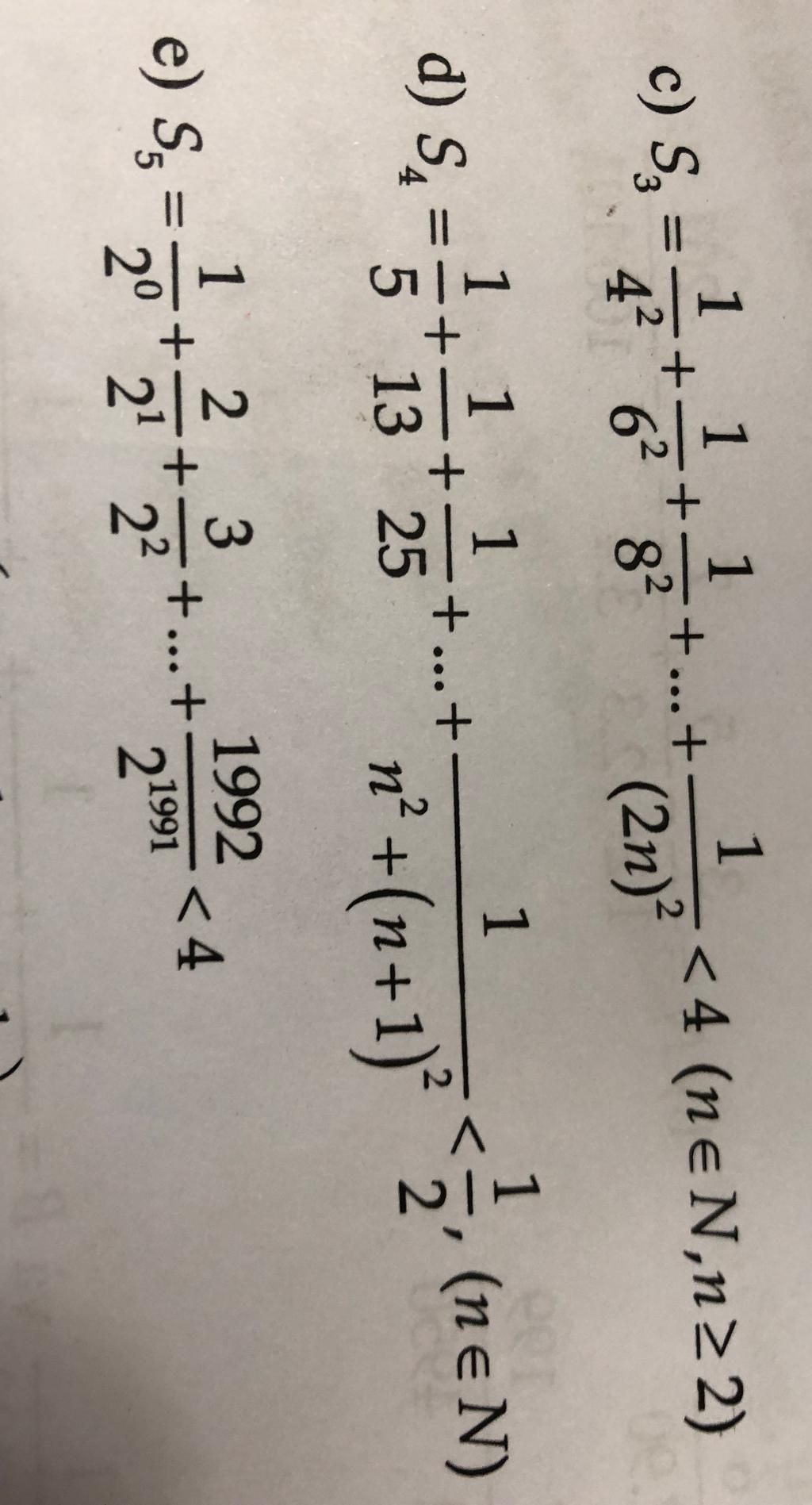 c) S3 d) S e) S5 = = 1 4² 1 1 + 6² 8² 1 1 1 + 5 13 + 25 2 3 + 2⁰ 2¹ 2² ...