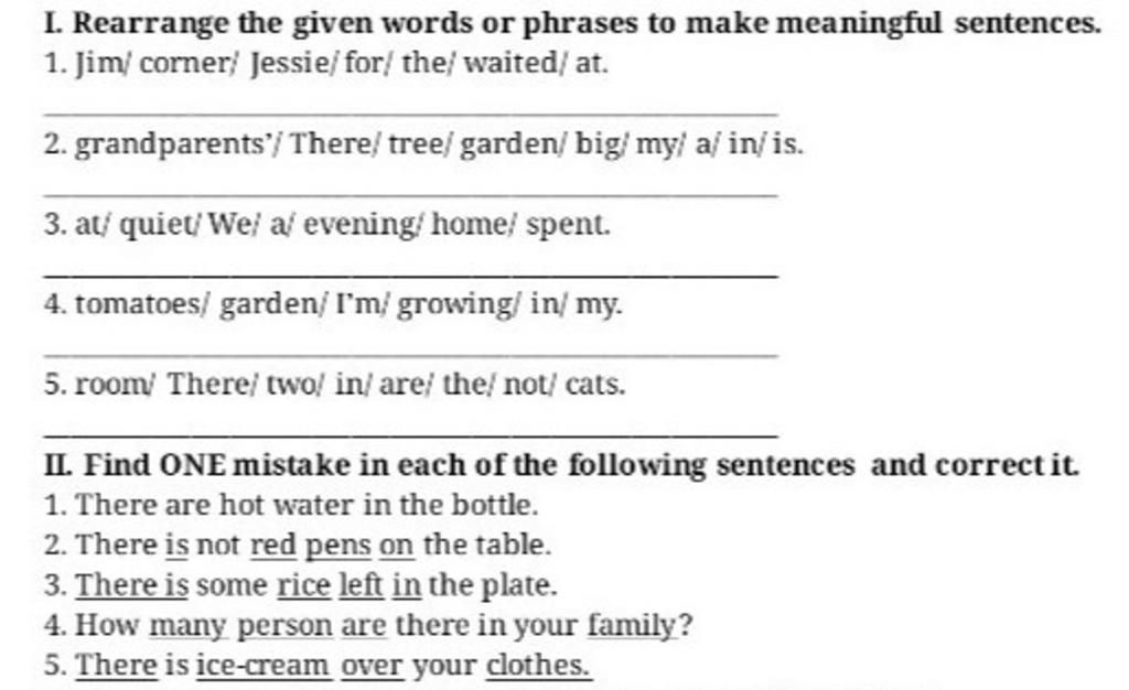 i-rearrange-the-given-words-or-phrases-to-make-meaningful-sentences-1