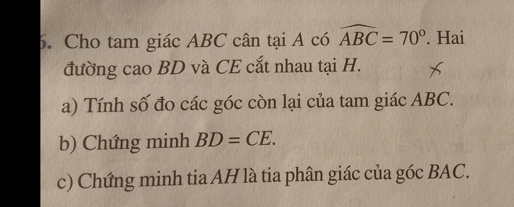 D. Cho Tam Giác ABC Cân Tại A Có ABC = 70°. Hai đường Cao BD Và CE Cắt ...