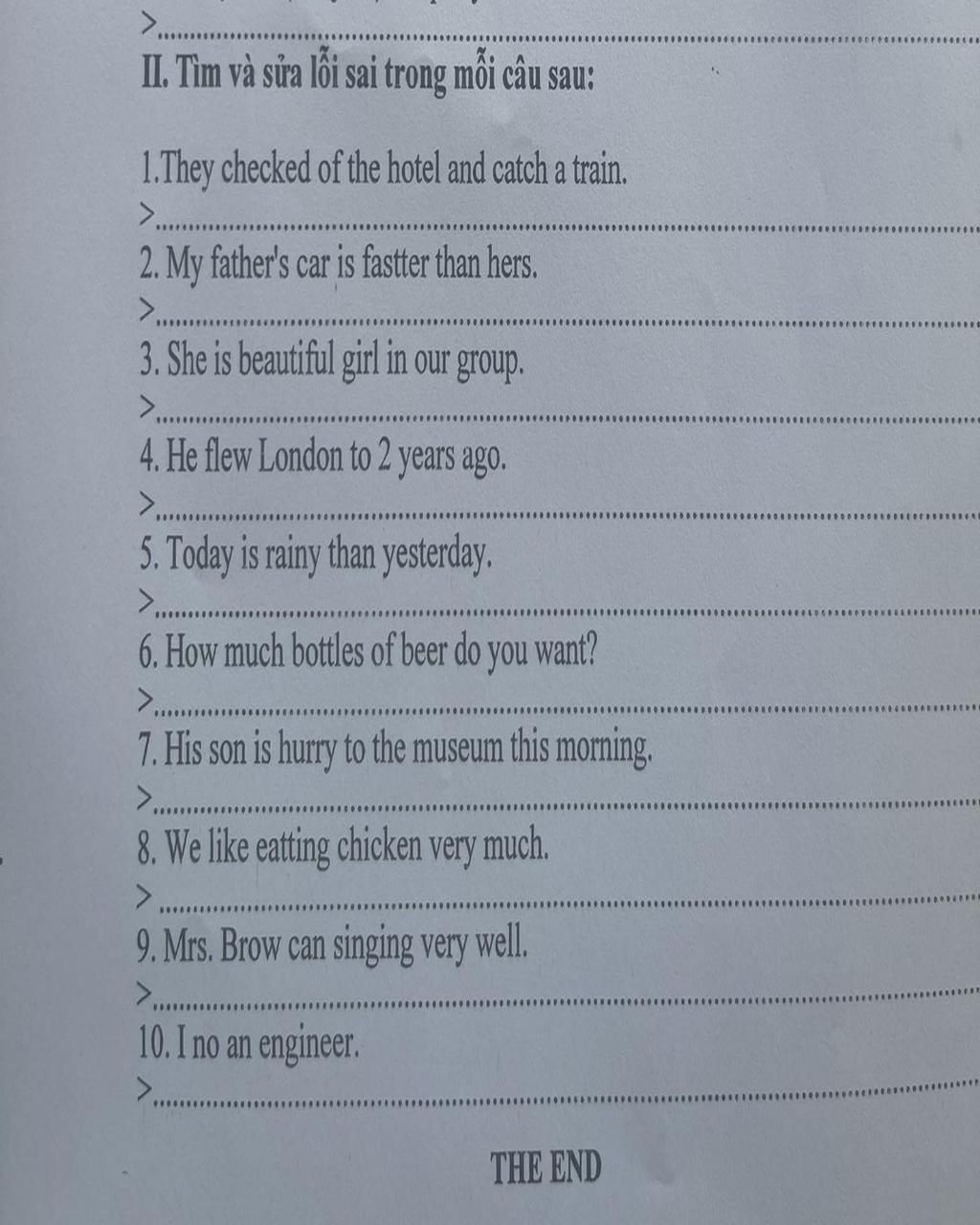 II. Tìm và sửa lỗi sai trong mỗi câu sau: 1.They checked of the hotel ...