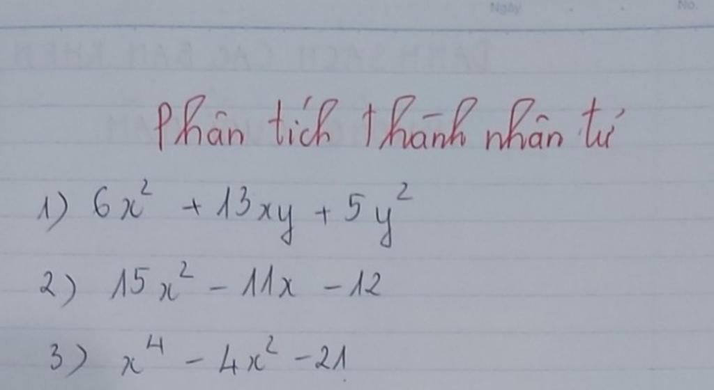 Phân Tích Thành Nhân Tử 2 1 6х 13 ху 5 у 2 15 х² лля 12 у 3 X 4 4х2 21