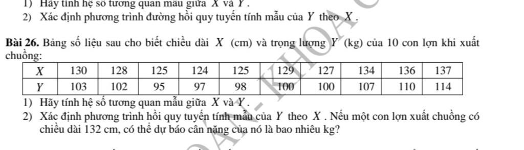 1) Hãy Tinh Hệ Số Tương Quan Màu Giữa X Và Y . 2) Xác Định Phương Trình  Đường Hồi Quy Tuyến Tính Mẫu Của Y Theo X. Bài 26. Bảng Số