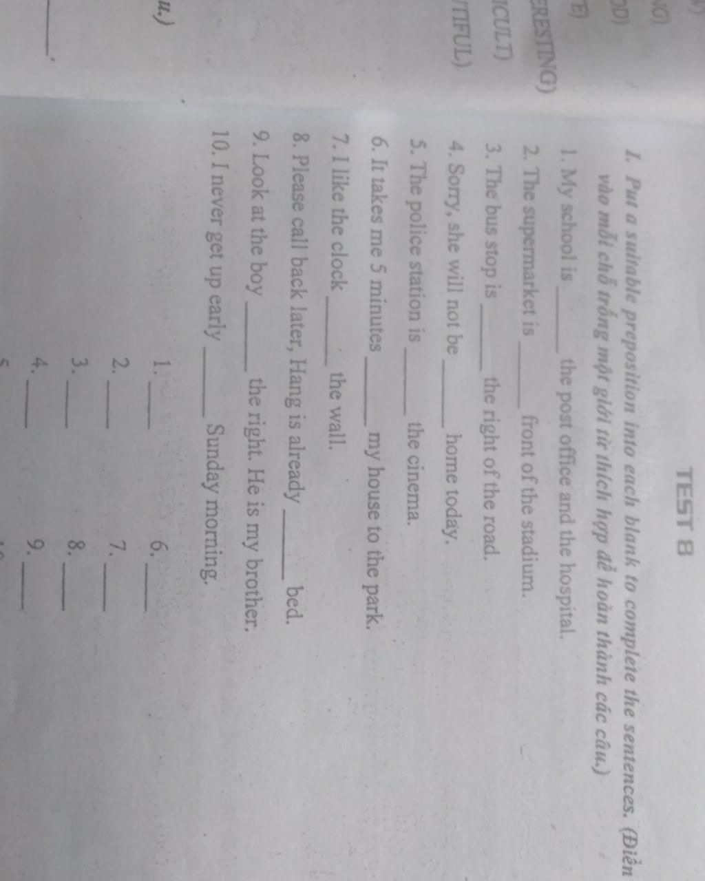 NG) OD) ERESTING) CULT) UTIFUL) 1. Put a suitable preposition into each