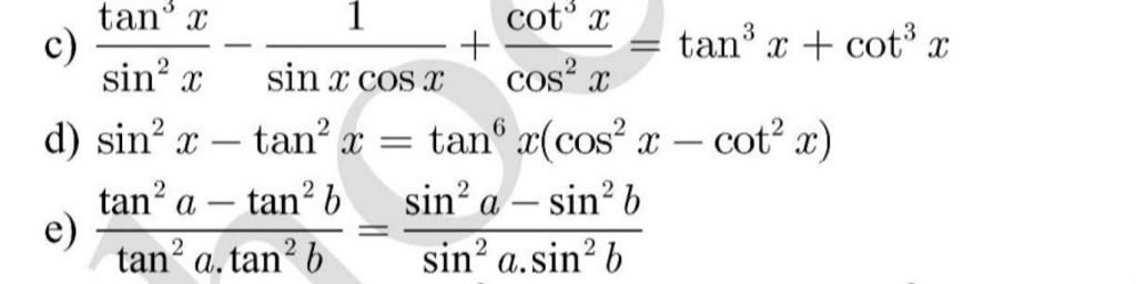 tan x sin² x d) sin² X c) - tan² a - 1 sin x cos x tan²x = - tan² b ...