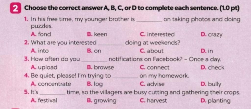 2 Choose The Correct Answer A, B, C, Or D To Complete Each Sentence. (1 ...