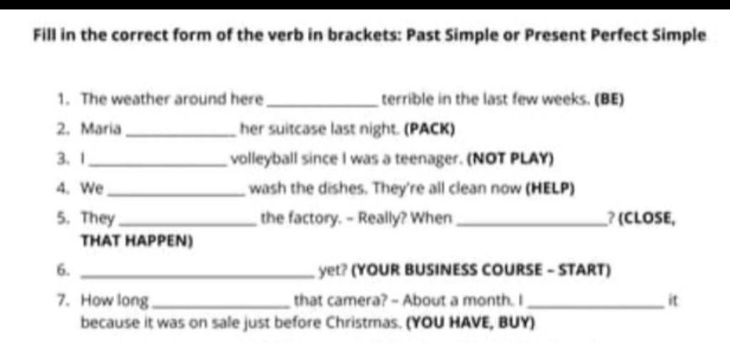Fill in the correct form of the verb in brackets: Past Simple or ...